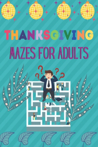 Thanksgiving Mazes for Adults