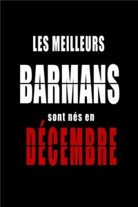 Les Meilleurs Barmans sont nés en Décembre carnet de notes