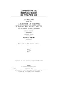 An overview of the federal R&D budget for fiscal year 2005