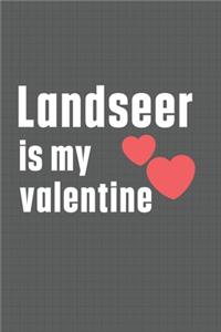 Landseer is my valentine