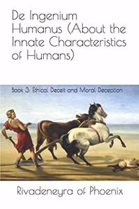 De Ingenium Humanus (About the Innate Characteristics of Humans)