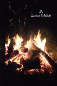 My Bonfire Schedule