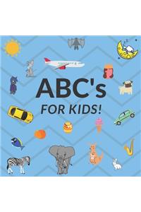 ABC's For Kids!