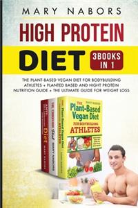 High Protein Diet (3 Books in 1)