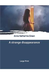 A strange disappearance