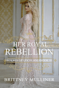 Her Royal Rebellion