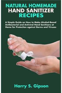 Natural Homemade Hand Sanitizer Recipes