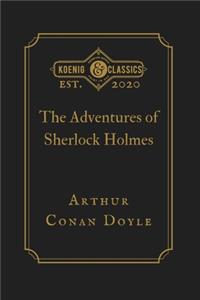 The Adventures of Sherlock Holmes: Koenig Premium Classics