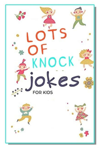 Lots Of Knock Jokes For Kids
