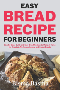 Easy Bread recipe for beginners