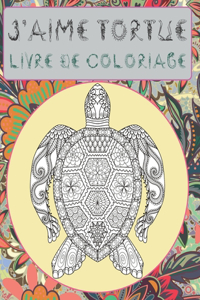 J'aime tortue - Livre de coloriage