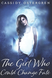 The Girl Who Could Change Fate: Large Print Edition