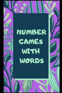 Number Games with Words