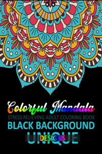 Colorful Mandala Stress Relieving Coloring Book Black Background