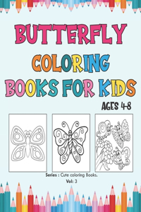 Butterfly Coloring Books for Kids Ages 4-8.: A Fun Coloring Pages With Great 15 butterflies illustration, butterfly coloring book for toddlers, Cute gifts for children.