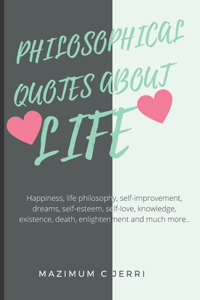 Philosophical Quotes about Life