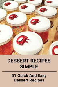 Dessert Recipes Simple