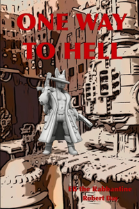 One Way To Hell