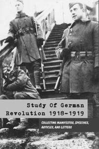 Study Of German Revolution 1918-1919