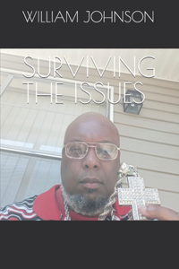Surviving the Issues