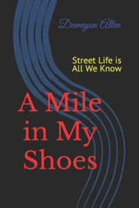 Mile in My Shoes