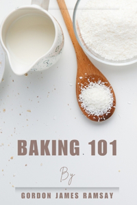 Baking 101