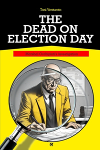 Dead on Election Day