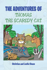 Adventures of Thomas the Scaredy Cat