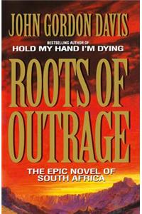 Roots of Outrage