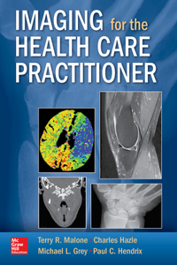 Imaging for the Health Care Practitioner