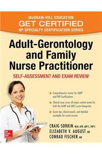 Adult-Gerontology and Family Nurse Practitioner: Self-Assessment and Exam Review