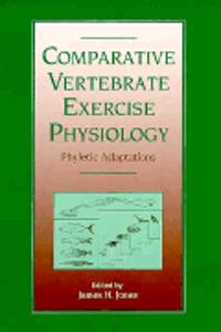 Advances in Veterinary Science and Comparative Medicine: Comparative Vertebrate Exercise Physiology v.38 (Advances in Veterinary Medicine)