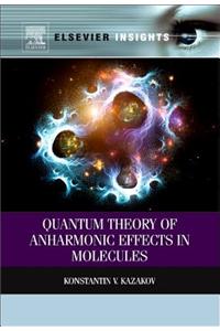 Quantum Theory of Anharmonic Effects in Molecules