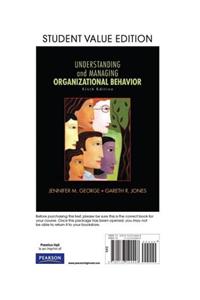 Understanding and Managing Organizational Behavior, Student Value Edition Plus 2014 Mylab Management with Pearson Etext -- Access Card Package