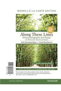 Along These Lines: Writing Paragraphs and Essays with Writing from Reading Strategies, MLA Upadate, Books a la Carte Edition