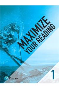 Maximize Your Reading 1