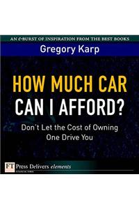 How Much Car Can I Afford?