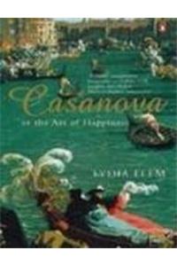 Casanova Or The Art Of Happiness