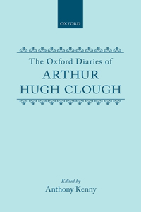 Oxford Diaries of Arthur Hugh Clough