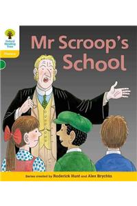 Oxford Reading Tree: Level 5: Floppy's Phonics Fiction: Mr Scroop's School