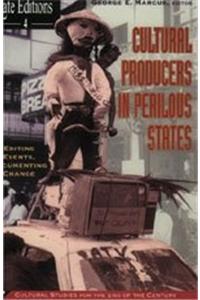 Cultural Producers in Perilous States