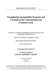 Strengthening Sustainability Programs and Curricula at the Undergraduate and Graduate Levels