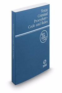 Texas Criminal Procedure-Code and Rules 2016