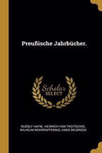 Preußische Jahrbücher.