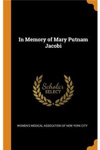 In Memory of Mary Putnam Jacobi