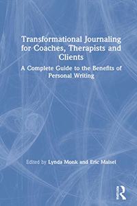 Transformational Journaling for Coaches, Therapists, and Clients