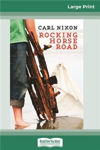 Rocking Horse Road (16pt Large Print Edition)