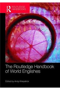 Routledge Handbook of World Englishes