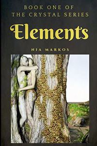 Elements (The Crystal Series) Book One