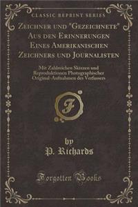 Zeichner und Gezeichnete Aus den Erinnerungen Eines Amerikanischen Zeichners und Journalisten